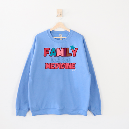 FAMILY MEDICINE RETRO SWEATSHIRT